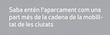 Saba entiende el aparcamiento como una parte más de la cadena de la movilidad de las ciudades