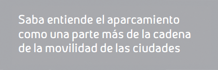 Saba entiende el aparcamiento como una parte más de la cadena de la movilidad de las ciudades